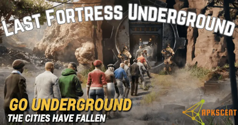 Last Fortress Underground APK